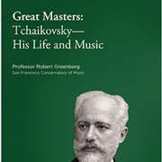 Great Masters: Tchaikovsky, His Life and Music