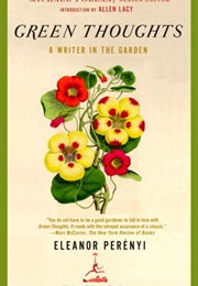 Green Thoughts: A Writer in the Garden (Eleanor Perenyi)