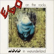 Ego on the Rocks - Acid in Wounderland