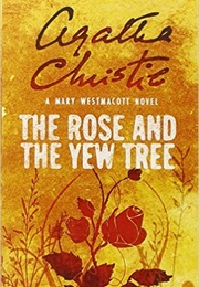 The Rose and the Yew Tree (Agatha Christie)