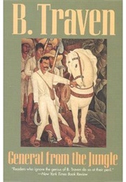 The General in the Jungle (B. Traven)