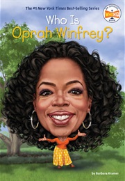 Who Is Oprah Winfrey? (Barbara Kramer)