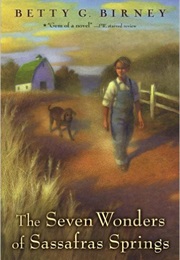 The Seven Wonders of Sassafras Springs (Betty G. Birney)
