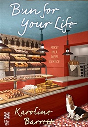 Bun for Your Life (Karoline Barrett)
