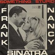 Somethin' Stupid Nancy Sinatra & Frank Sinatra