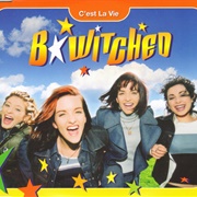 C'est La Vie - B*Witched