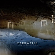 Darkwater - Calling the Earth to Witness