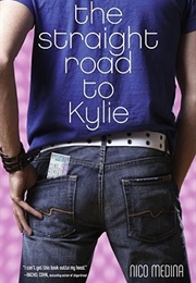 The Straight Road to Kylie (Nico Medina)