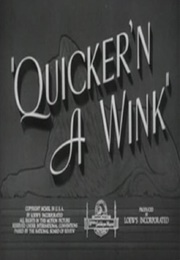 Quicker'n a Wink (1940)