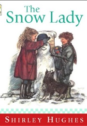 The Snow Lady (Shirley Hughes)
