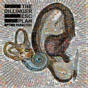 The Dillinger Escape Plan - Option Paralysis (2010)