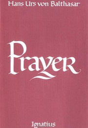 Prayer (Hans Urs Von Balthasar)