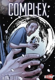 Complex, Volume One: Ways of Life (Michael Malkin)