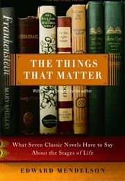 The Things That Matter (Edward Mendelson)