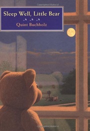 Sleep Well, Little Bear (Quint Buckholz)