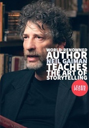 Neil Gaiman Teaches the Art of Storytelling (Neil Gaiman)