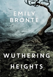 Wuthering Heights (Emily Brontë)