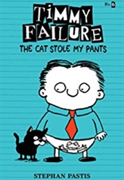 Timothy Failure the Cat Sole My Pants (Stephen Pastis)