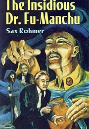 The Insidious Dr Fu Manchu (Sax Rohmer)