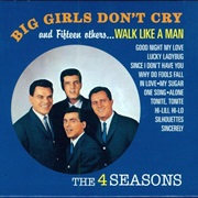 Big Girls Don&#39;t Cry - The 4 Seasons