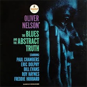 Oliver Nelson - The Blues &amp; the Abstract Truth