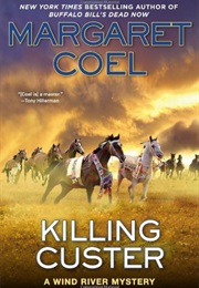 Killing Custer (Margaret Coel)