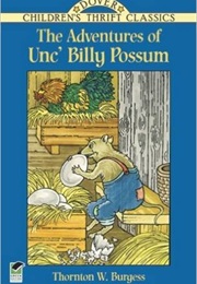 The Adventures of Unc' Billy Possum (Thornton W. Burgess)
