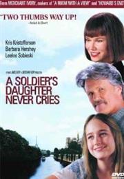 A Soldier's Daughter Never Cries