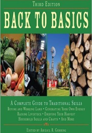 Back to Basics: A Complete Guide to Traditional Skills (Abigail R. Gehring)