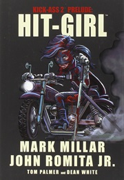 Kick-Ass 2 Prelude: Hit-Girl (Mark Millar)