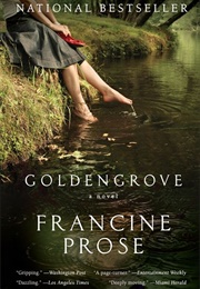 Goldengrove (Francine Prose)