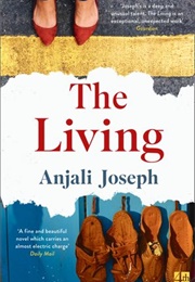 The Living (Anjali Joseph)