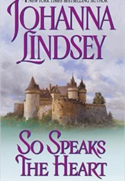 So Speaks the Heart (Johanna Lindsey)