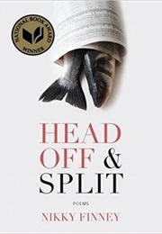 Head off and Split (Nikky Finney)