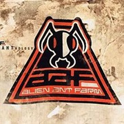 Anthology- Alien Ant Farm