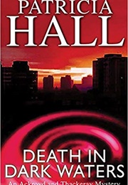 Death in Dark Waters (Patricia Hall)
