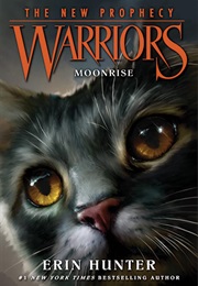 Warriors (The New Prophecy): Moonrise (Erin Hunter)