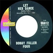 Let Her Dance Bobby Fuller Four