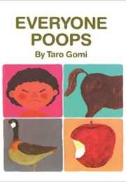 Everyone Poops (Taro Gomi)
