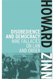 Disobedience and Democracy (Howard Zinn)