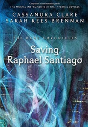 Saving Raphael Santiago (Cassandra Clare)