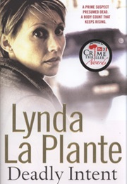 Deadly Intent (Lynda La Plante)