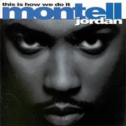This Is How We Do It - Montell Jordan