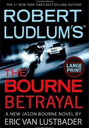 The Bourne Betrayal (Eric Van Lustbader)