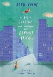 A Coisa Terrível Que Aconteceu Com Barnaby Brocket (John Boyne)
