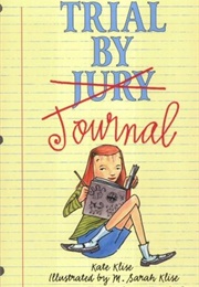 Trial by Journal (Kate Klise)