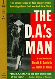 The D.A.'S Man (Harold R. Danforth)