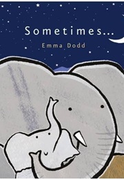 Sometimes (Emma Dodd)