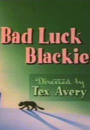 Bad Luck Blackie (1949 – Tex Avery) - Short