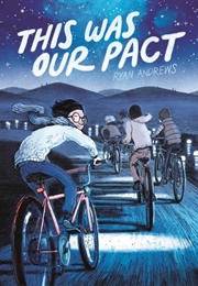 This Was Our Pact (Ryan Andrews)
